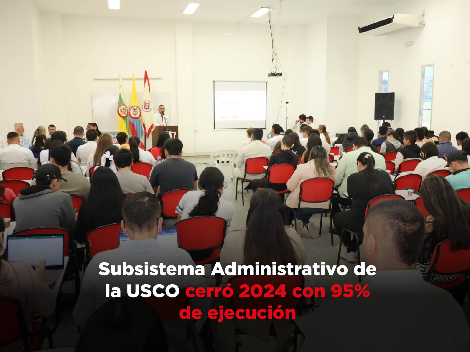 Subsistema Administrativo de la USCO cerró 2024 con 95% de ejecución