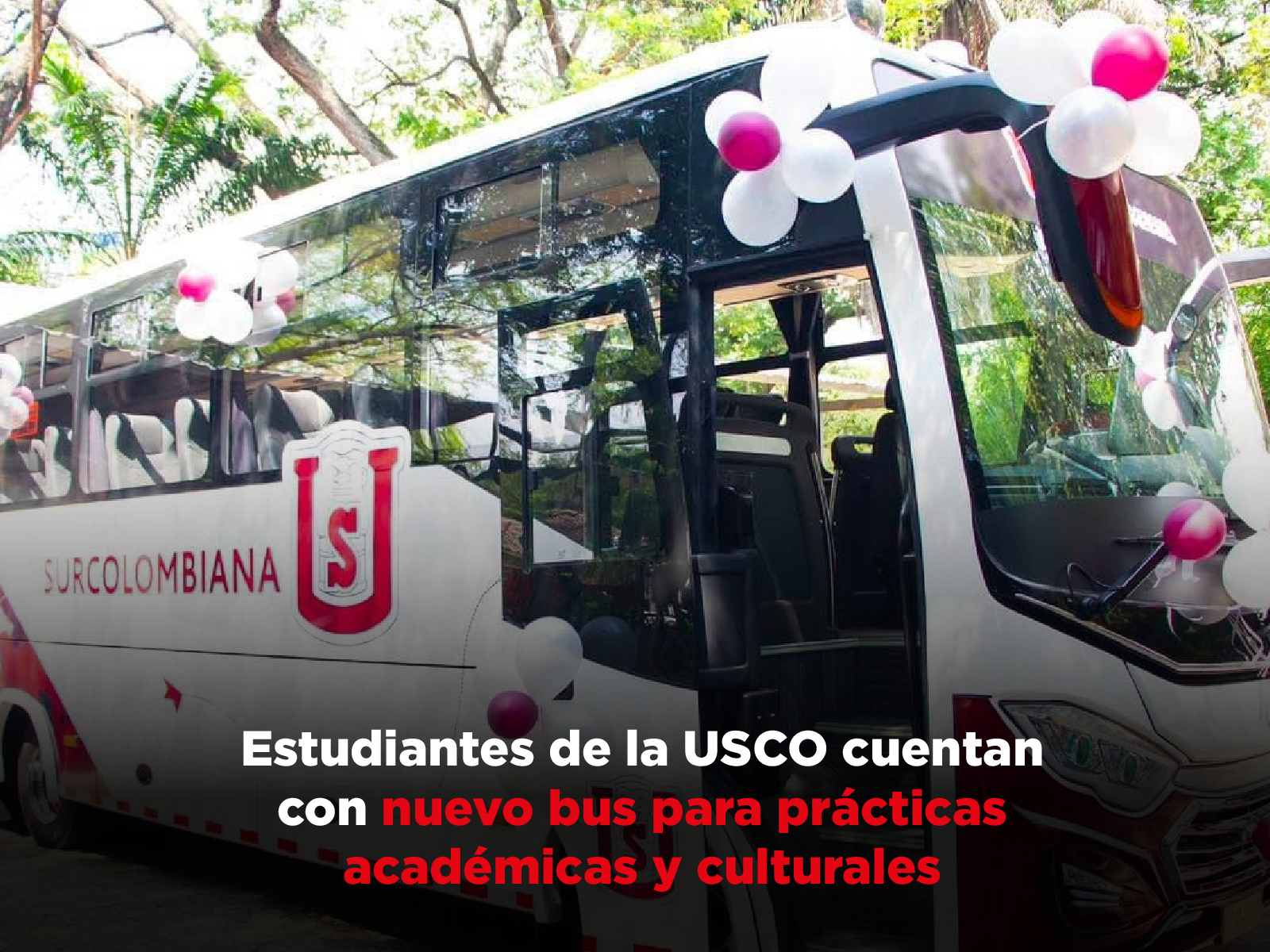 Estudiantes de la USCO cuentan con nuevo bus para prácticas académicas y culturales